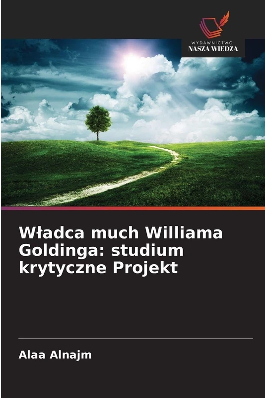 Władca much Williama Goldinga: studium krytyczne Projekt