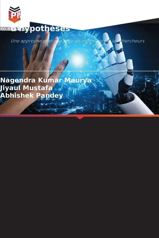 Plans d'expériences et tests d'hypothèses: Une approche pratique pour les ingénieurs et les chercheurs