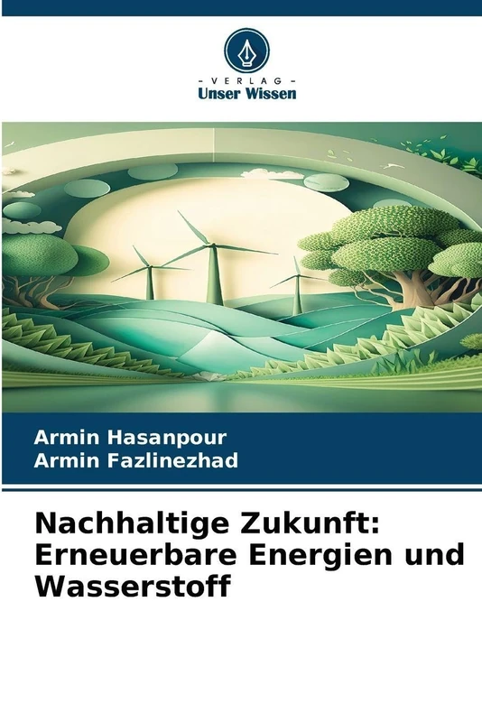 Nachhaltige Zukunft: Erneuerbare Energien und Wasserstoff