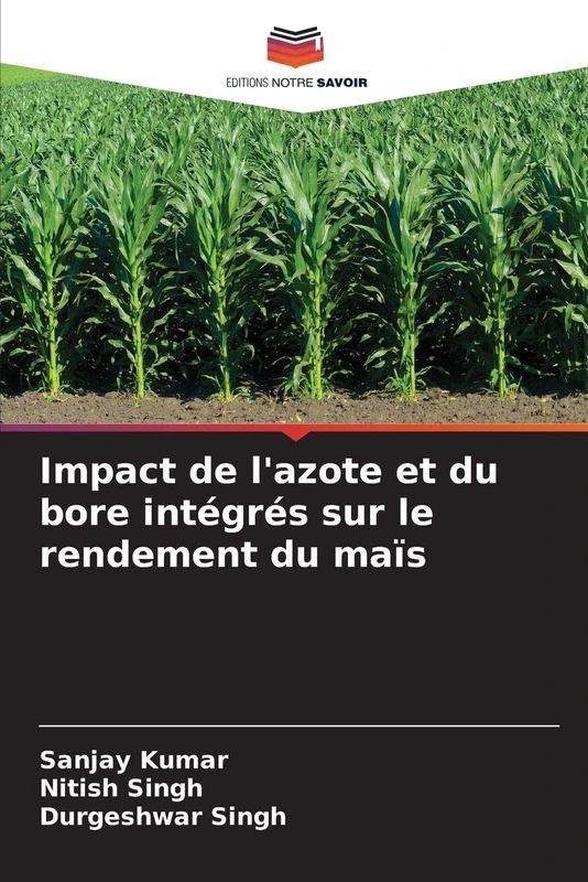 Impact de l'azote et du bore intégrés sur le rendement du maïs