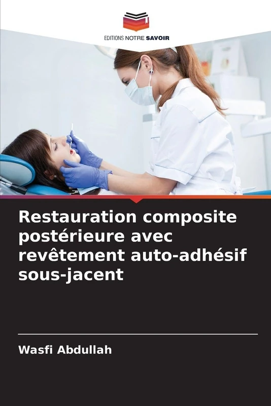 Restauration composite postérieure avec revêtement auto-adhésif sous-jacent