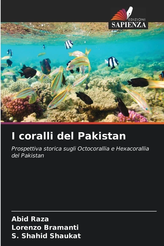 I coralli del Pakistan: Prospettiva storica sugli Octocorallia e Hexacorallia del Pakistan