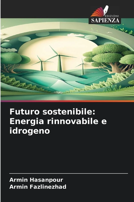 Futuro sostenibile: Energia rinnovabile e idrogeno