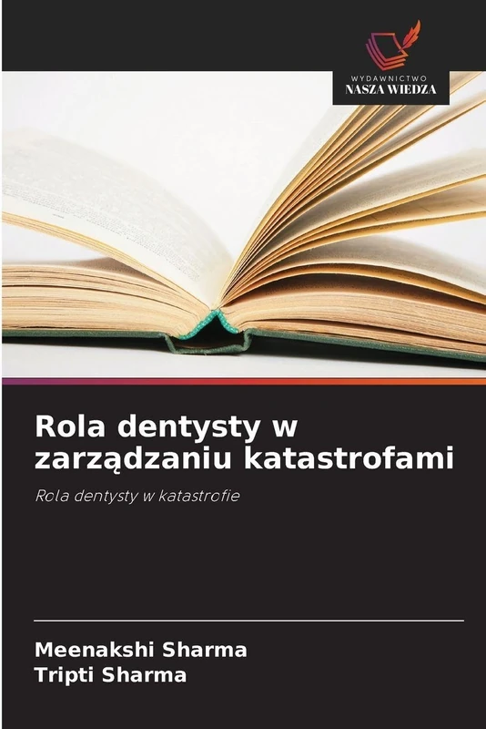 Rola dentysty w zarządzaniu katastrofami: Rola dentysty w katastrofie