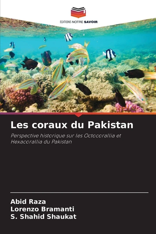 Les coraux du Pakistan: Perspective historique sur les Octocorallia et Hexacorallia du Pakistan