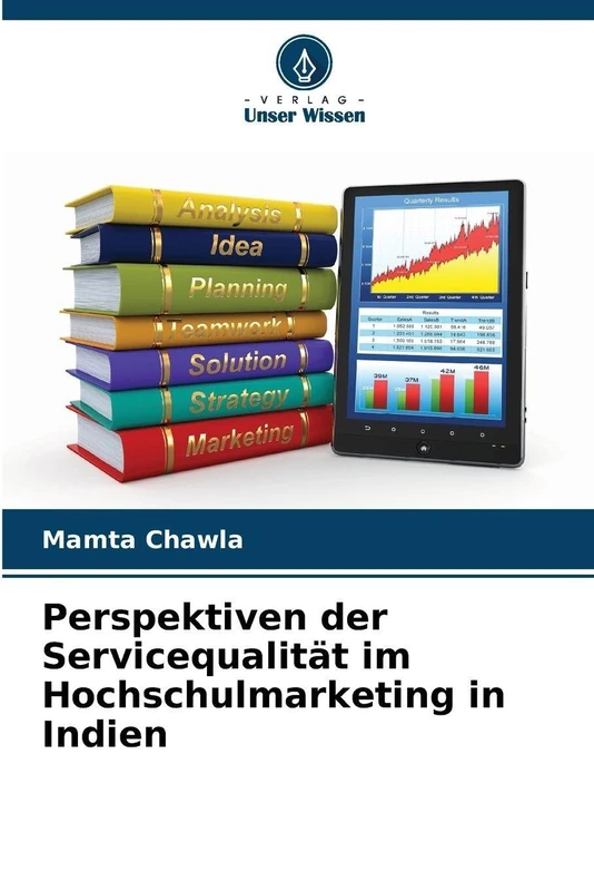 Perspektiven der Servicequalität im Hochschulmarketing in Indien