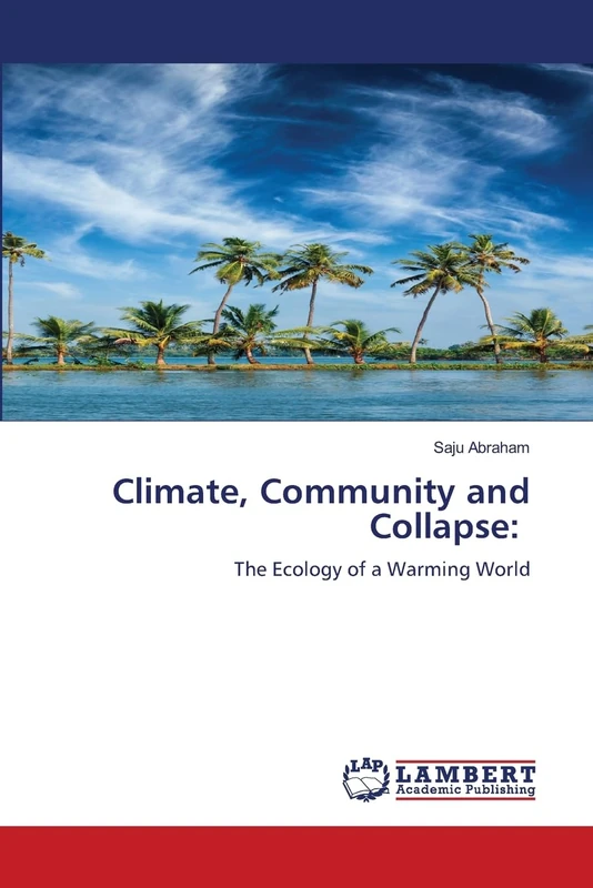 Climate, Community and Collapse: The Ecology of a Warming World