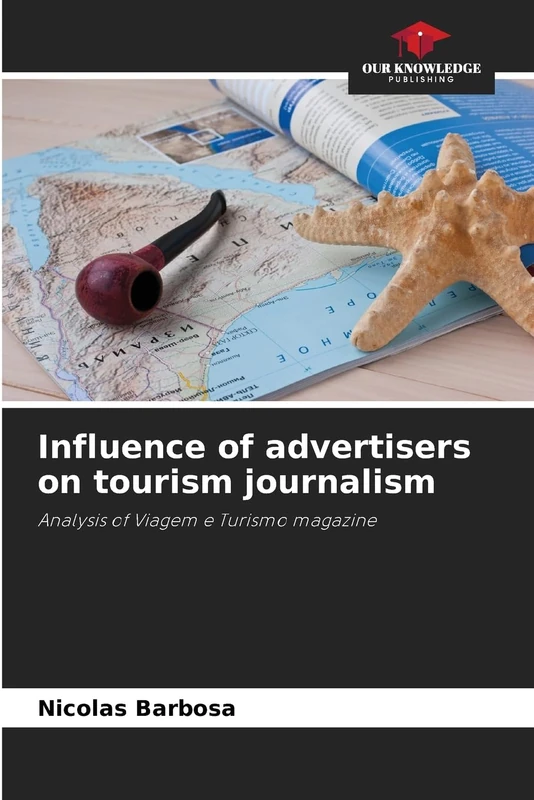 Influence of advertisers on tourism journalism: Analysis of Viagem e Turismo magazine