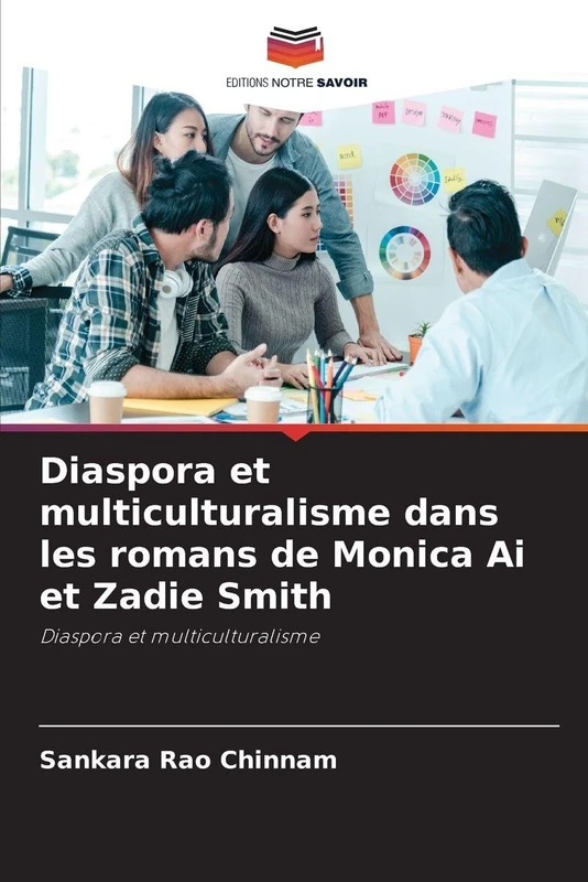 Diaspora et multiculturalisme dans les romans de Monica Ai et Zadie Smith