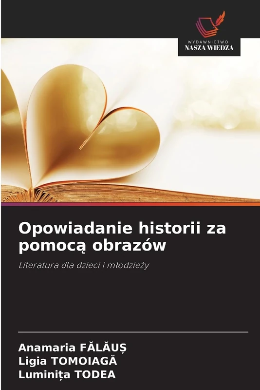 Opowiadanie historii za pomocą obrazów: Literatura dla dzieci i m¿odzie¿y