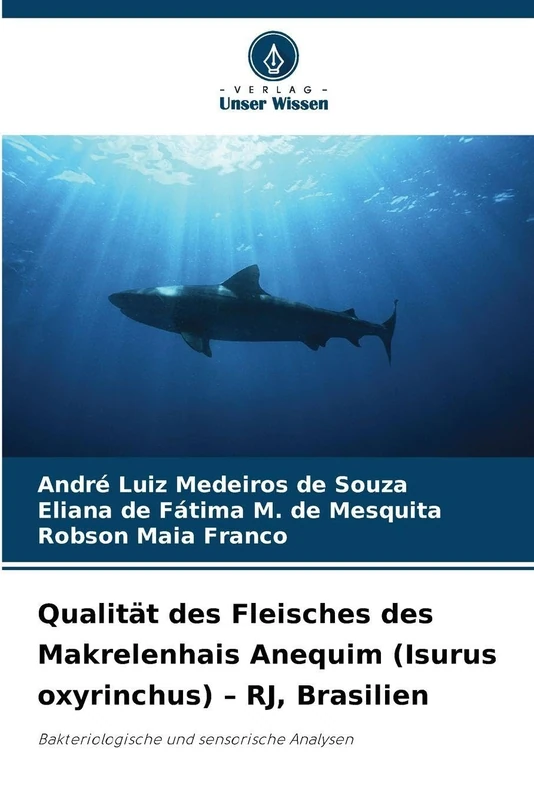 Qualität des Fleisches des Makrelenhais Anequim (Isurus oxyrinchus) - RJ, Brasilien: Bakteriologische und sensorische Analysen