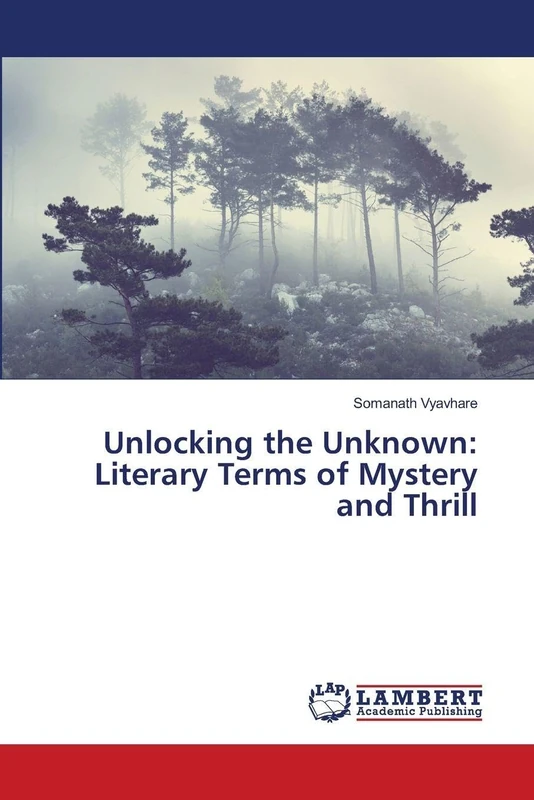 Unlocking the Unknown: Literary Terms of Mystery and Thrill
