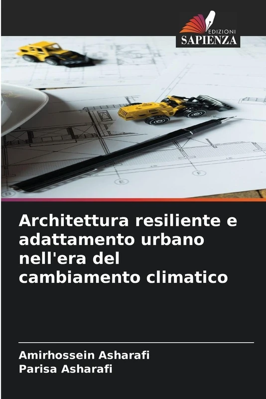 Architettura resiliente e adattamento urbano nell'era del cambiamento climatico