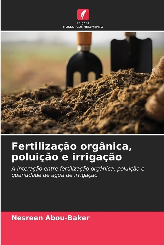 Fertilização orgânica, poluição e irrigação: A interação entre fertilização orgânica, poluição e quantidade de água de irrigação