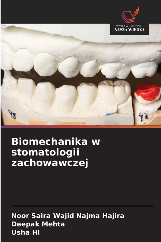 Biomechanika w stomatologii zachowawczej