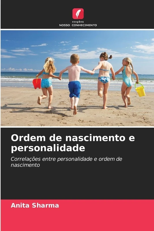 Ordem de nascimento e personalidade: Correlações entre personalidade e ordem de nascimento