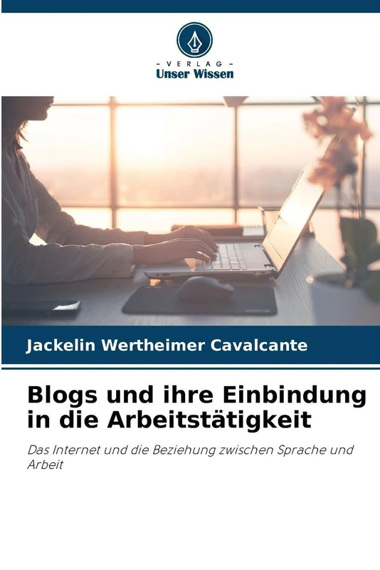 Blogs und ihre Einbindung in die Arbeitstätigkeit: Das Internet und die Beziehung zwischen Sprache und Arbeit