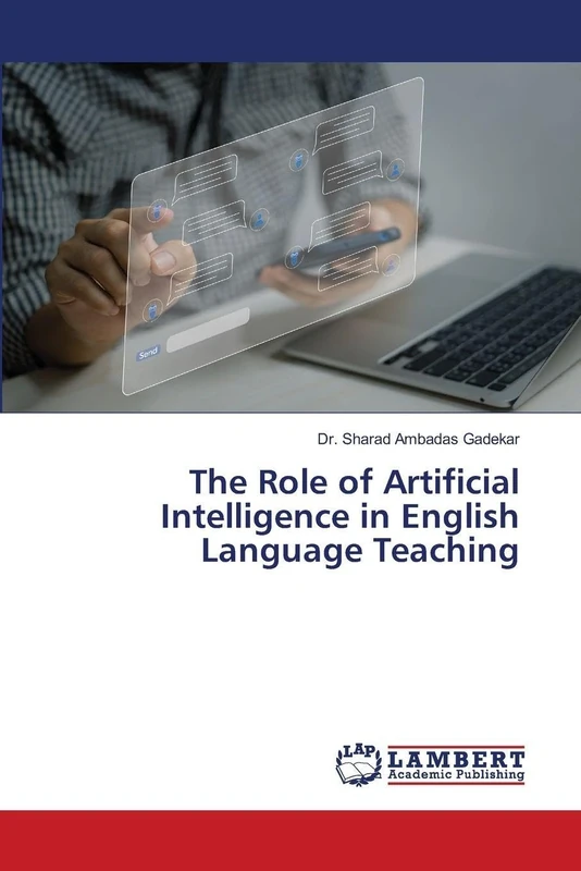 The Role of Artificial Intelligence in English Language Teaching