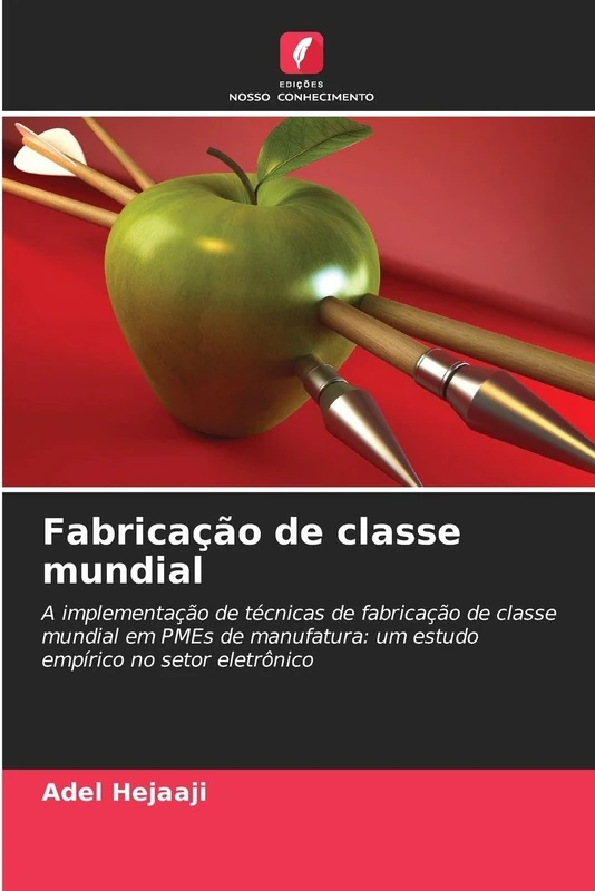 Fabricação de classe mundial: A implementação de técnicas de fabricação de classe mundial em PMEs de manufatura: um estudo empírico no setor eletrônico - Image 1