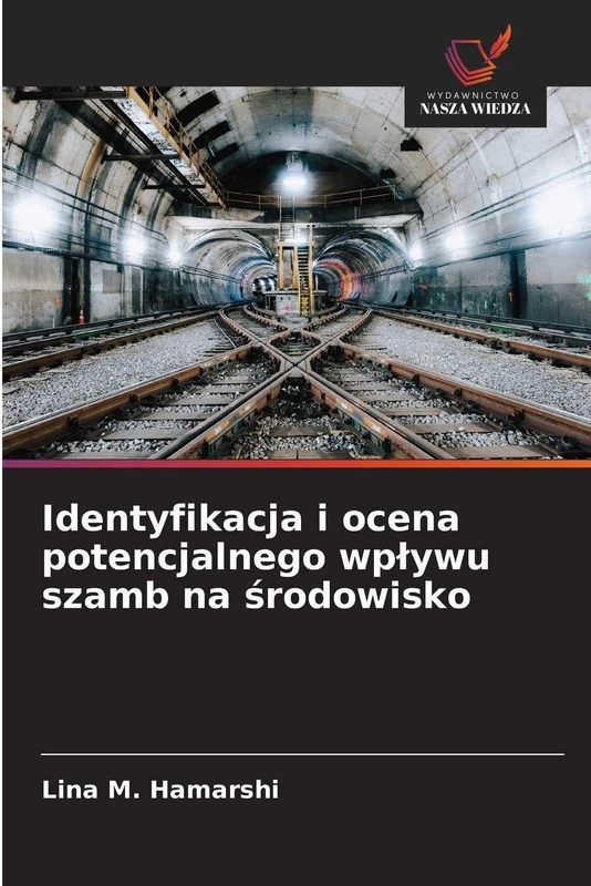Identyfikacja i ocena potencjalnego wplywu szamb na środowisko