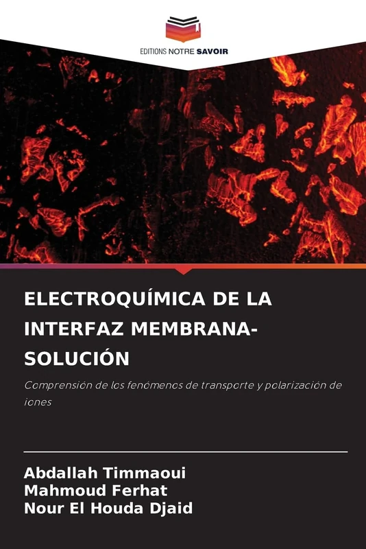Electroquímica de la Interfaz Membrana-Solución: Comprensión de los fenómenos de transporte y polarización de iones