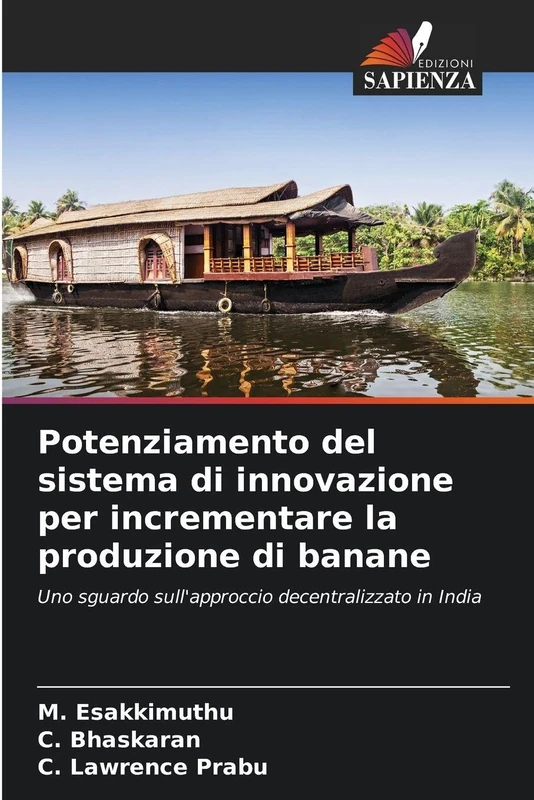 Potenziamento del sistema di innovazione per incrementare la produzione di banane: Uno sguardo sull'approccio decentralizzato in India