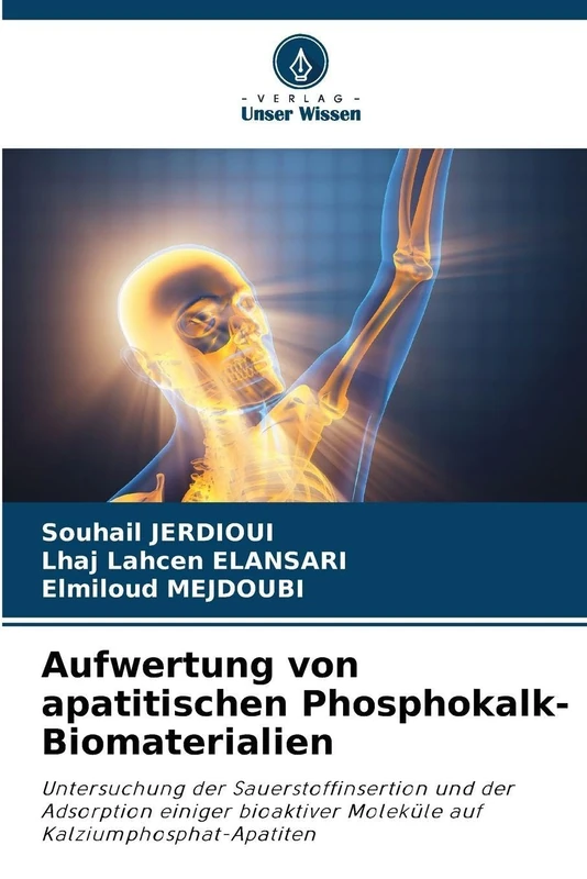 Aufwertung von apatitischen Phosphokalk-Biomaterialien: Untersuchung der Sauerstoffinsertion und der Adsorption einiger bioaktiver Moleküle auf Kalziumphosphat-Apatiten - Image 1
