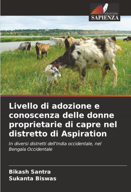Livello di adozione e conoscenza delle donne proprietarie di capre nel distretto di Aspiration: In diversi distretti dell'India occidentale, nel Bengala Occidentale
