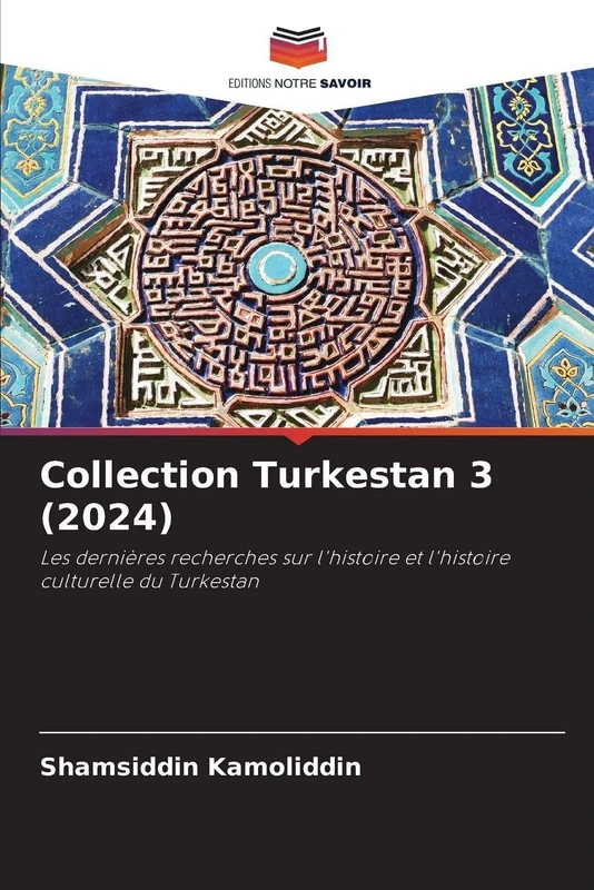 Collection Turkestan 3 (2024): Les dernières recherches sur l'histoire et l'histoire culturelle du Turkestan - Image 1
