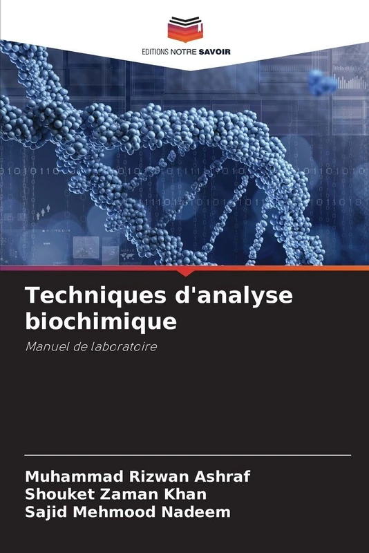 Techniques d'analyse biochimique: Manuel de laboratoire