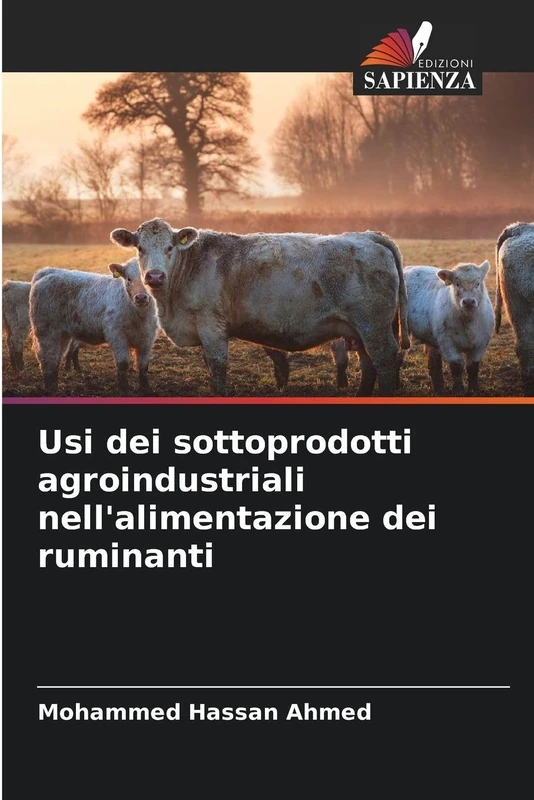 Usi dei sottoprodotti agroindustriali nell'alimentazione dei ruminanti