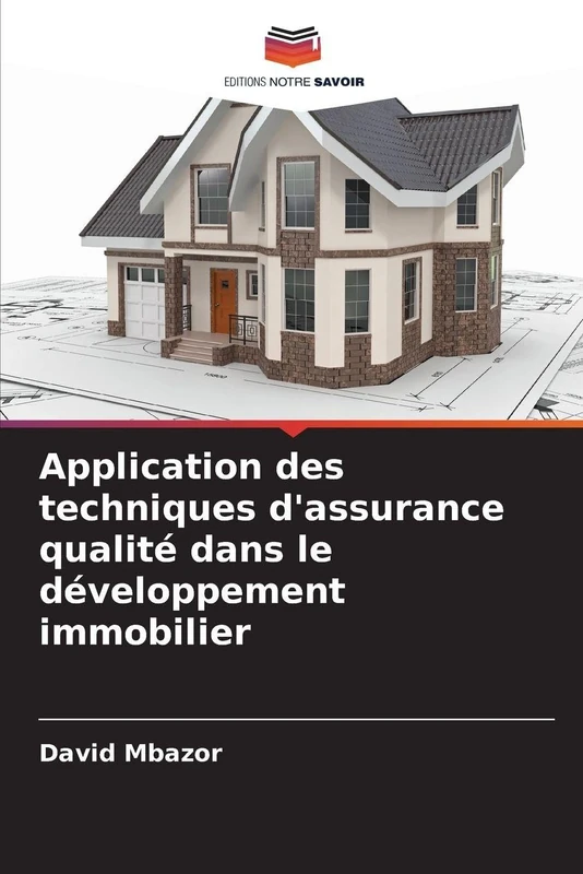 Application des techniques d'assurance qualité dans le développement immobilier