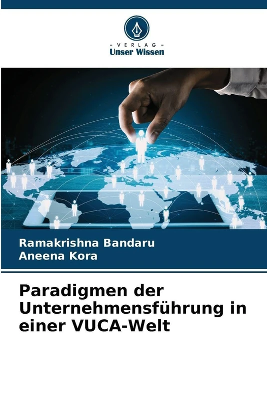 Paradigmen der Unternehmensführung in einer VUCA-Welt