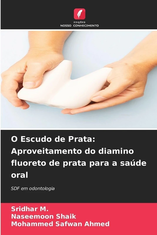 O Escudo de Prata: Aproveitamento do diamino fluoreto de prata para a saúde oral