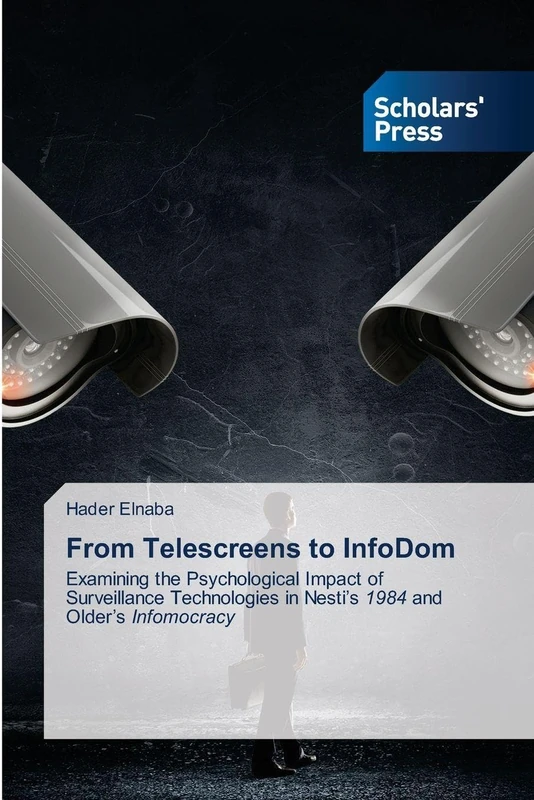 From Telescreens to InfoDom: Examining the Psychological Impact of Surveillance Technologies in Nesti’s 1984 and Older’s Infomocracy - Image 1