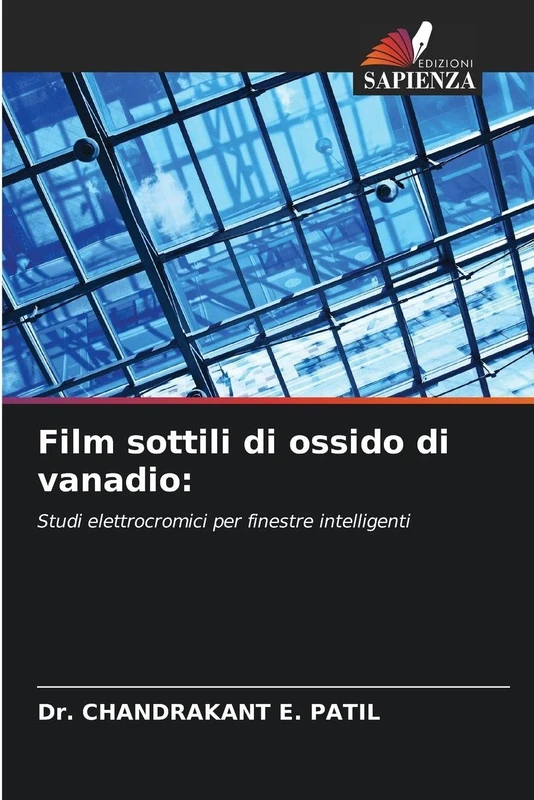 Film sottili di ossido di vanadio: Studi elettrocromici per finestre intelligenti