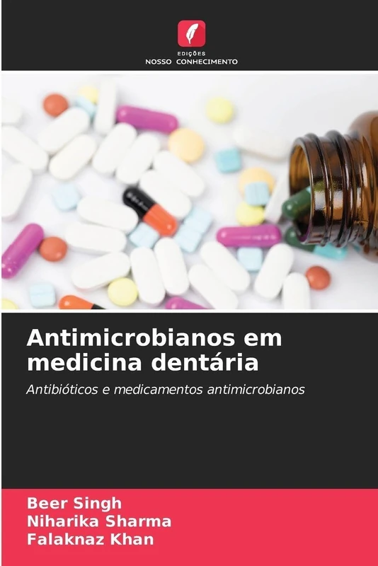 Antimicrobianos em medicina dentária: Antibióticos e medicamentos antimicrobianos