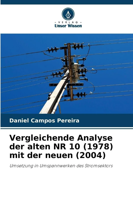 Vergleichende Analyse der alten NR 10 (1978) mit der neuen (2004): Umsetzung in Umspannwerken des Stromsektors - Image 1