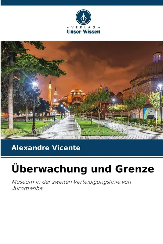 Überwachung und Grenze: Museum in der zweiten Verteidigungslinie von Juromenha