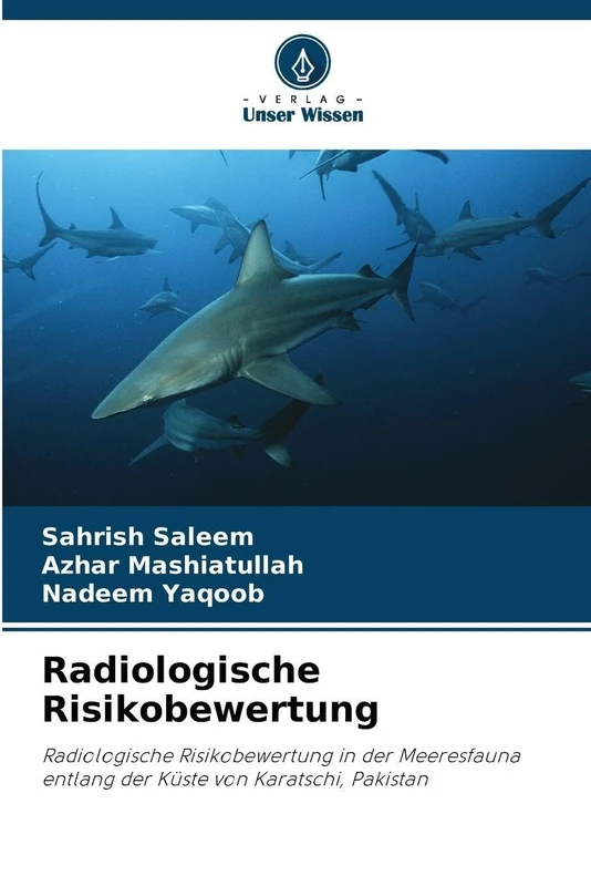 Radiologische Risikobewertung: Radiologische Risikobewertung in der Meeresfauna entlang der Küste von Karatschi, Pakistan - Image 1