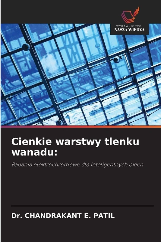 Cienkie warstwy tlenku wanadu: Badania elektrochromowe dla inteligentnych okien
