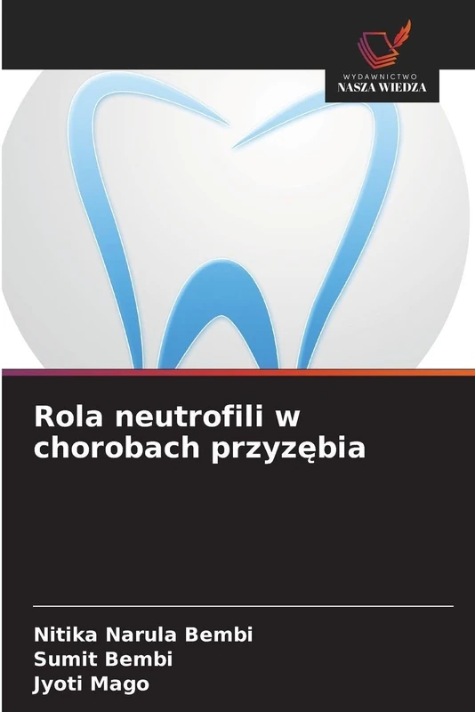 Rola neutrofili w chorobach przyzębia
