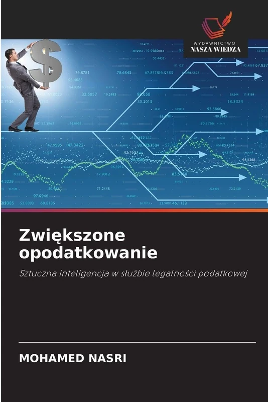 Zwiększone opodatkowanie: Sztuczna inteligencja w s¿u¿bie legalno¿ci podatkowej