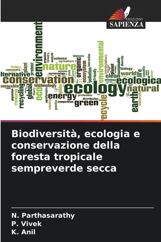 Biodiversità, ecologia e conservazione della foresta tropicale sempreverde secca