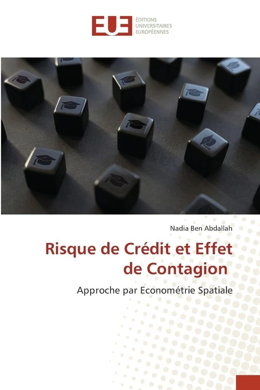 Risque de Crédit et Effet de Contagion: Approche par Econométrie Spatiale