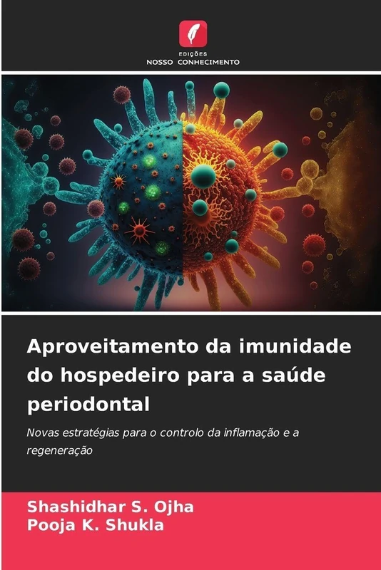 Aproveitamento da imunidade do hospedeiro para a saúde periodontal: Novas estratégias para o controlo da inflamação e a regeneração