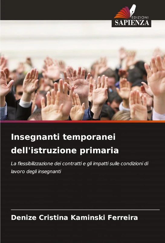 Insegnanti temporanei dell'istruzione primaria: La flessibilizzazione dei contratti e gli impatti sulle condizioni di lavoro degli insegnanti