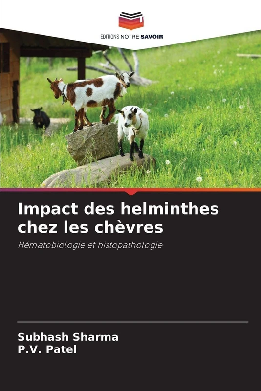 Impact des helminthes chez les chèvres: Hématobiologie et histopathologie