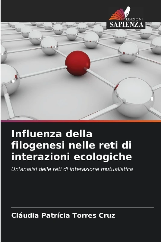 Influenza della filogenesi nelle reti di interazioni ecologiche: Un'analisi delle reti di interazione mutualistica