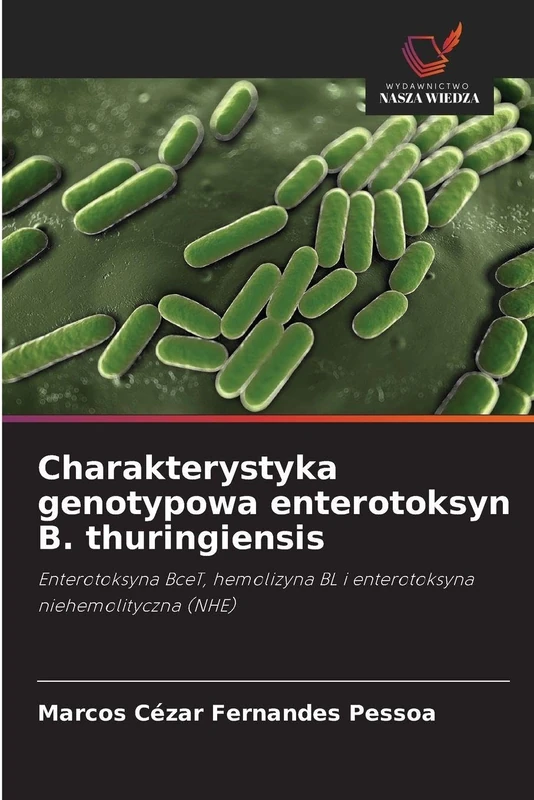 Charakterystyka genotypowa enterotoksyn B. thuringiensis: Enterotoksyna BceT, hemolizyna BL i enterotoksyna niehemolityczna (NHE) - Image 1